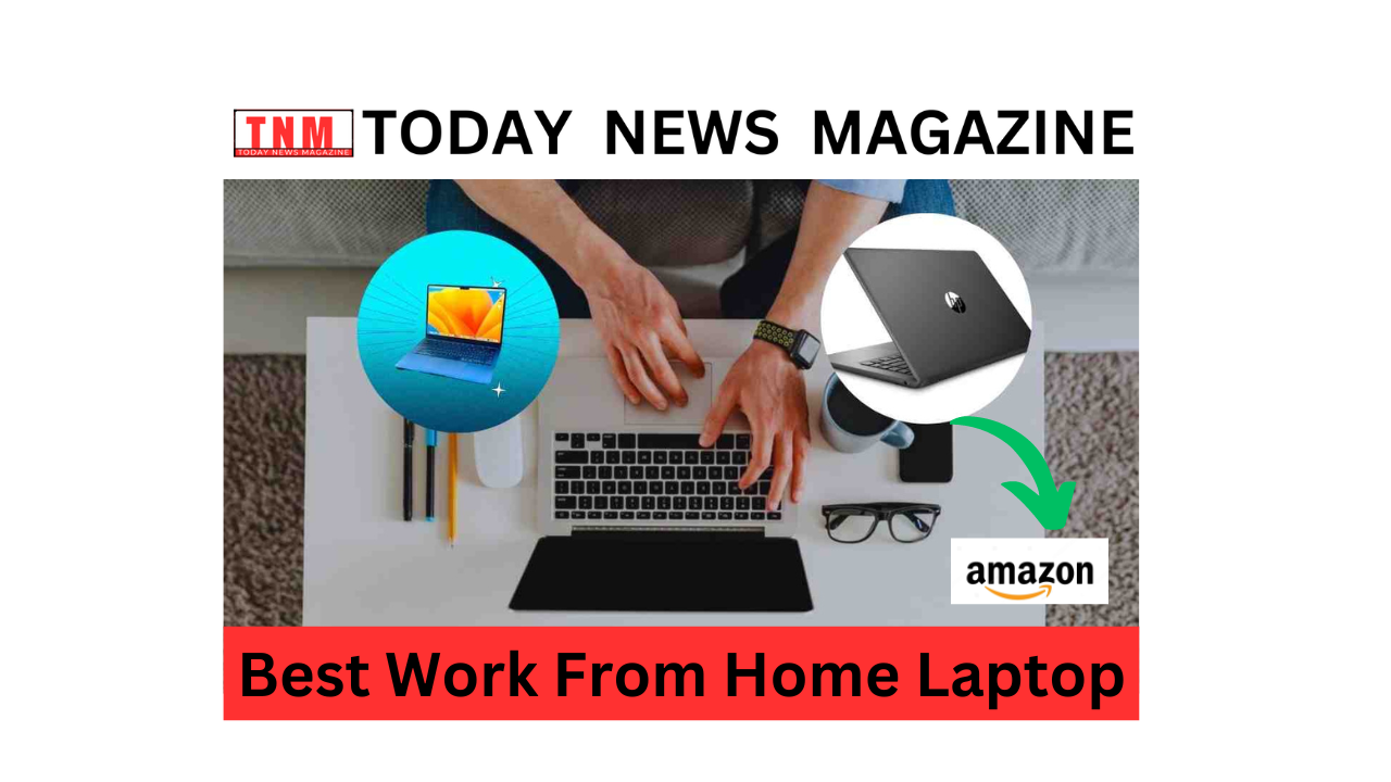 Best Work From Home Laptop: Top 5 great laptops for those working at home, know complete details.
