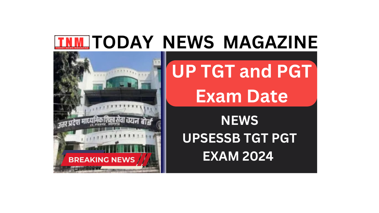 UPSESSB TGT PGT EXAM DATE 2024